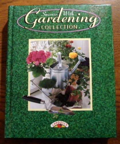 Beispielbild fr Landoll's Success With Gardening-Collection zum Verkauf von Better World Books: West