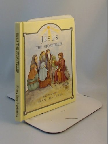 Beispielbild fr Jesus The Storyteller zum Verkauf von Wonder Book
