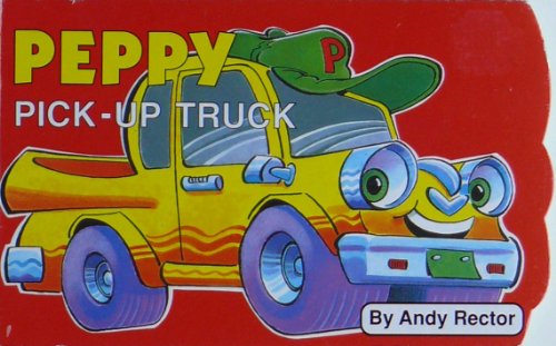 Beispielbild fr Peppy Pick-Up Truck zum Verkauf von Better World Books