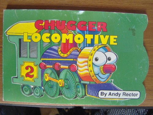 Stock image for Chugger Locomotive for sale by Hawking Books