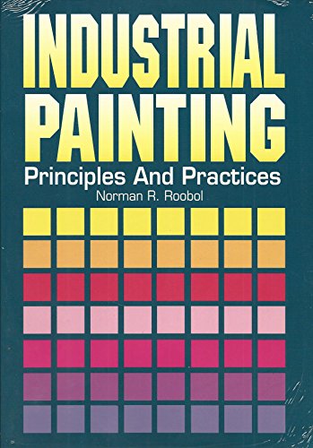 Beispielbild fr Industrial Painting: Principles and Practices zum Verkauf von Adkins Books