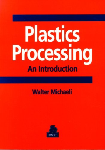 Beispielbild fr Plastics Processing: An Introduction zum Verkauf von ThriftBooks-Dallas