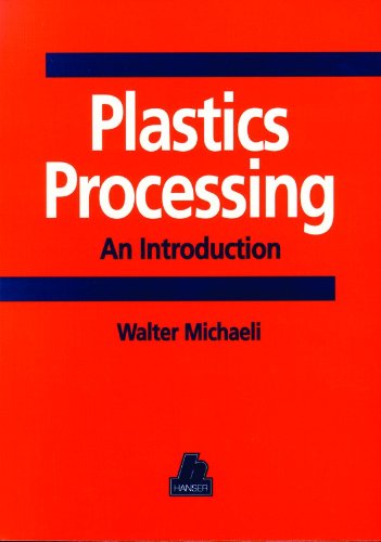 Imagen de archivo de Plastics Processing: An Introduction a la venta por ThriftBooks-Dallas