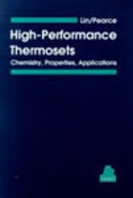 High-Performance Thermosets: Chemistry, Properties, Applications