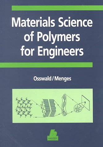 9781569901922: Materials Science of Polymers for Engineers