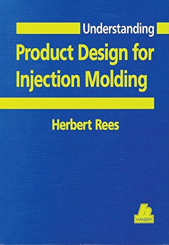 9781569902103: Understanding Product Design for Injection Molding