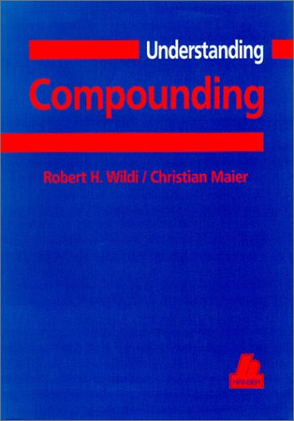 Beispielbild fr Understanding Compounding (Hanser Understanding Books) zum Verkauf von Phatpocket Limited