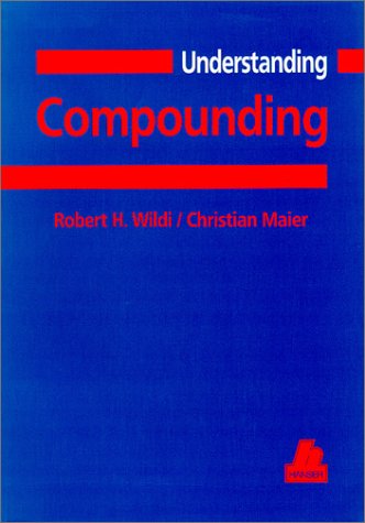 Stock image for Understanding Compounding (Hanser Understanding Books) for sale by Phatpocket Limited