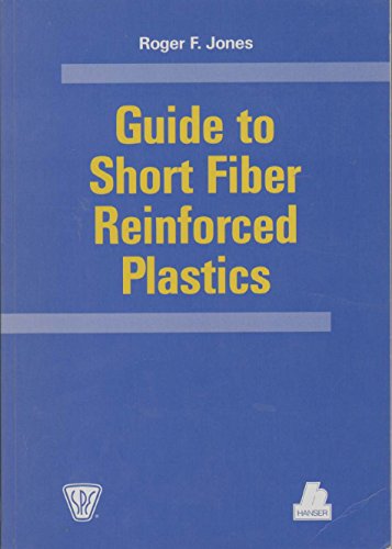 Beispielbild fr Guide to Short Fiber Reinforced Plastics zum Verkauf von Better World Books