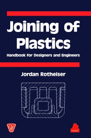 Stock image for Joining of Plastics: Handbook for Designers and Engineers for sale by Front Cover Books
