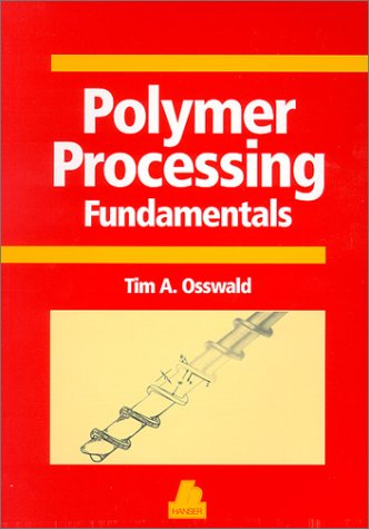 9781569902622: Polymer Processing Fundamentals