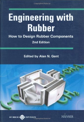 9781569902998: Engineering With Rubber: How to Design Rubber Components