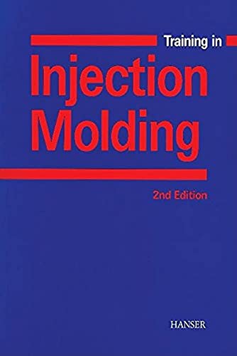 Beispielbild fr Training in Injection Molding 2E zum Verkauf von Phatpocket Limited