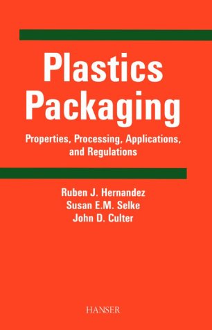 9781569903032: Plastics Packaging: Properties, Processing, Applications, and Regulations