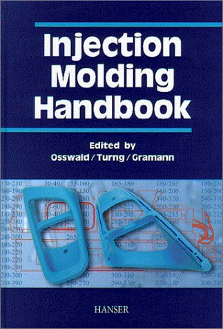 Beispielbild fr Injection Molding Handbook zum Verkauf von Buchpark