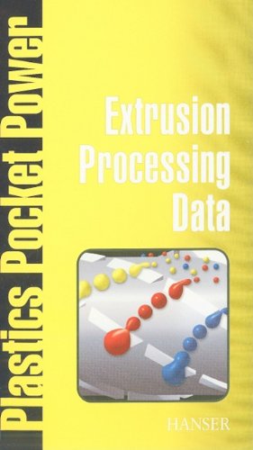 Imagen de archivo de Extrusion Processing Data: Plastics Pocket Power Series a la venta por Mispah books