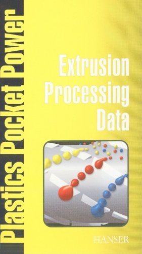 Stock image for Extrusion Processing Data: Plastics Pocket Power Series for sale by Mispah books