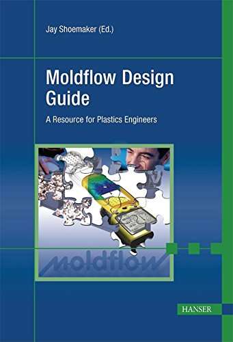 9781569904039: Moldflow Design Guide: A Resource for Plastics Engineers