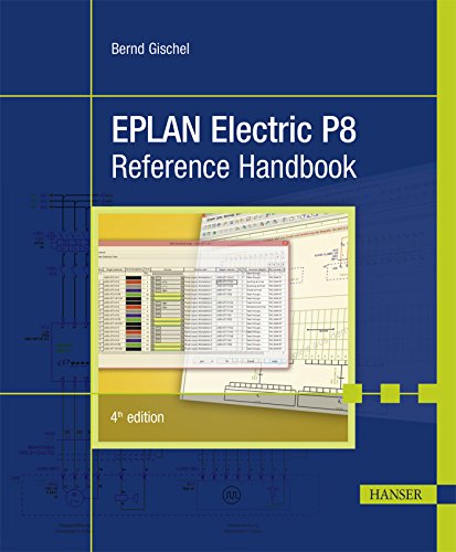 Imagen de archivo de EPLAN Electric P8 Reference Handbook 4E a la venta por Mispah books