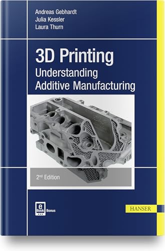 Stock image for 3D Printing 2e: Understanding Additive Manufacturing for sale by Russell Books