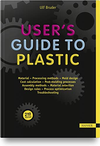 Stock image for User's Guide to Plastic: A Handbook for Everyone for sale by Russell Books