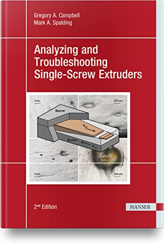 Stock image for Analyzing and Troubleshooting Single-Screw Extruders 2E for sale by GF Books, Inc.