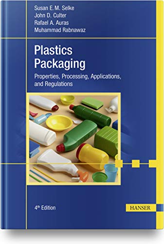 Stock image for Plastics Packaging, 4e: Properties, Processing, Applications, and Regulations for sale by Chiron Media