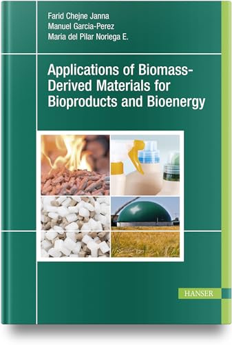 Stock image for Applications of Biomass-Derived Materials for Bioproducts and Bioenergy for sale by Blackwell's