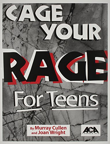 9781569910368: Cage Your Rage for Teens: A Guide to Anger Control