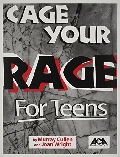 Stock image for Cage Your Rage for Teens: A Guide to Anger Control for sale by SecondSale