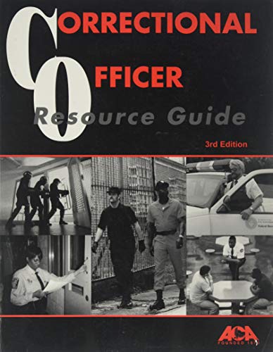 Beispielbild fr Correctional Officer Resource Guide (3rd Edition) zum Verkauf von The Book Spot
