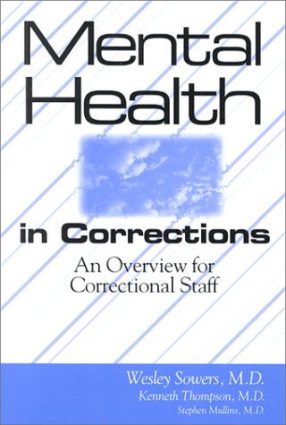 Beispielbild fr Mental Health in Corrections : An Overview for Correctional Personnel zum Verkauf von Better World Books