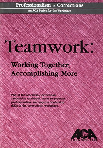 Stock image for Teamwork : Working Together, Accomplishing More for sale by Better World Books