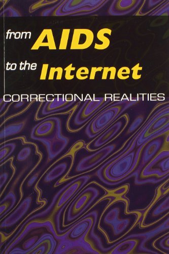 Stock image for From AIDS to the Internet : Correctional Realities for sale by Better World Books