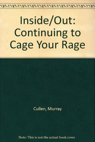 Inside Out: Continuing to Cage Your Rage (9781569911365) by Cullen, Murray; Bradley, Michael; Bradley, Micanel