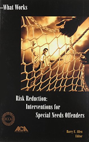 Stock image for Risk Reduction: Interventions for Special Needs Offenders for sale by HPB-Ruby