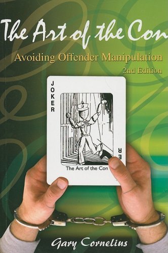 The Art of the Con: Avoiding Offender Manipulation