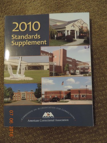 Standards Supplement 2010 (9781569913185) by American Correctional Association
