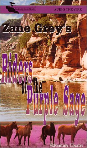 9781569945193: Zane Grey's Riders of the Purple Sage (Adventure Theatre)