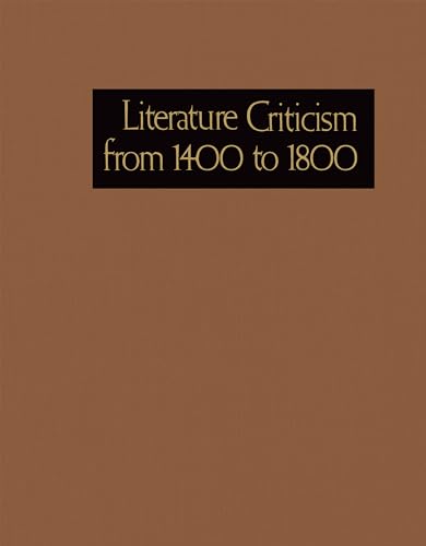 9781569956496: Literature Criticism from 1400 to 1800: Critical Discussion of the Works of Fifteenth-, Sixteenth-, Seventeenth-, and Eighteenth-Century Novelists, ... Philosophers, and Other Creative Writers