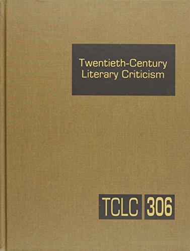 9781569957561: Twentieth-Century Literary Criticism (Twentieth-Century Literary Criticism, 306)