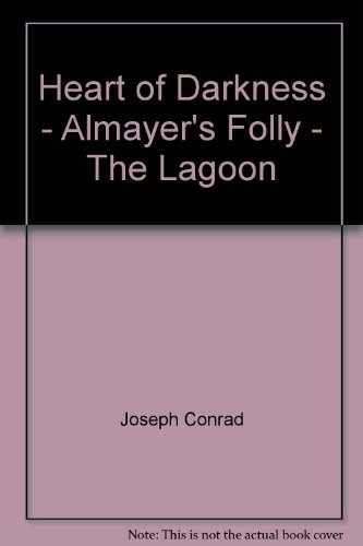 Stock image for Heart of Darkness - Almayer's Folly - The Lagoon for sale by HPB-Diamond