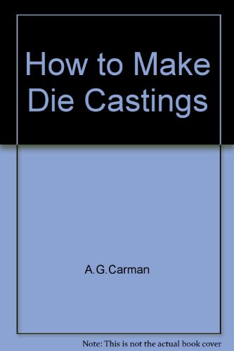 Stock image for How to Make Die Castings for sale by Zubal-Books, Since 1961