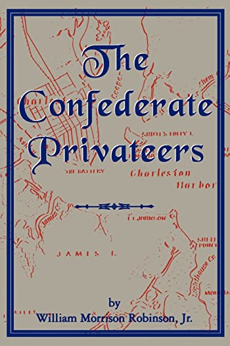 Beispielbild fr The Confederate Privateers (Studies in Maritime History) zum Verkauf von Wonder Book