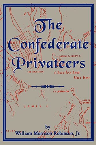 9781570030055: The Confederate Privateers