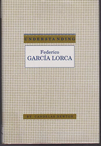 Stock image for Understanding Federico Garcia Lorca for sale by Better World Books