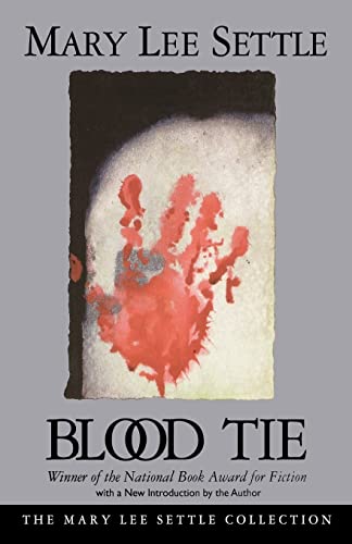 Beispielbild fr Blood Tie (Mary Lee Settle Collection) zum Verkauf von Wonder Book