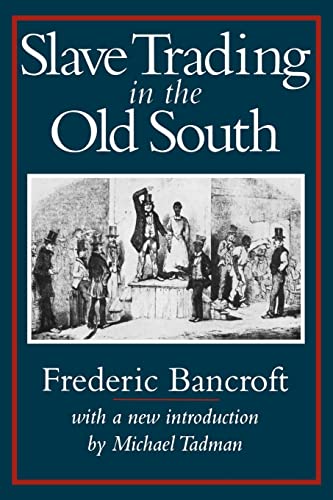 9781570031038: Slave Trading in the Old South (Southern Classics)