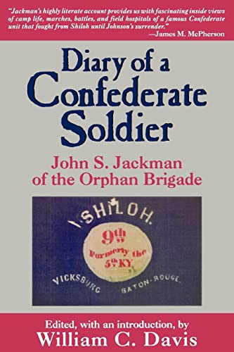 Stock image for Diary of a Confederate Soldier : John S. Jackman of the Orphan Brigade for sale by Better World Books