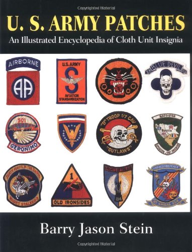 U.S. Army Patches: Illustrated Encyclopedia of Cloth Unit Insignia.